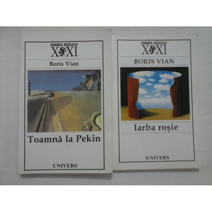 TOAMNA LA PEKIN / IARBA ROSIE (2 VOL) - BORIS VIAN